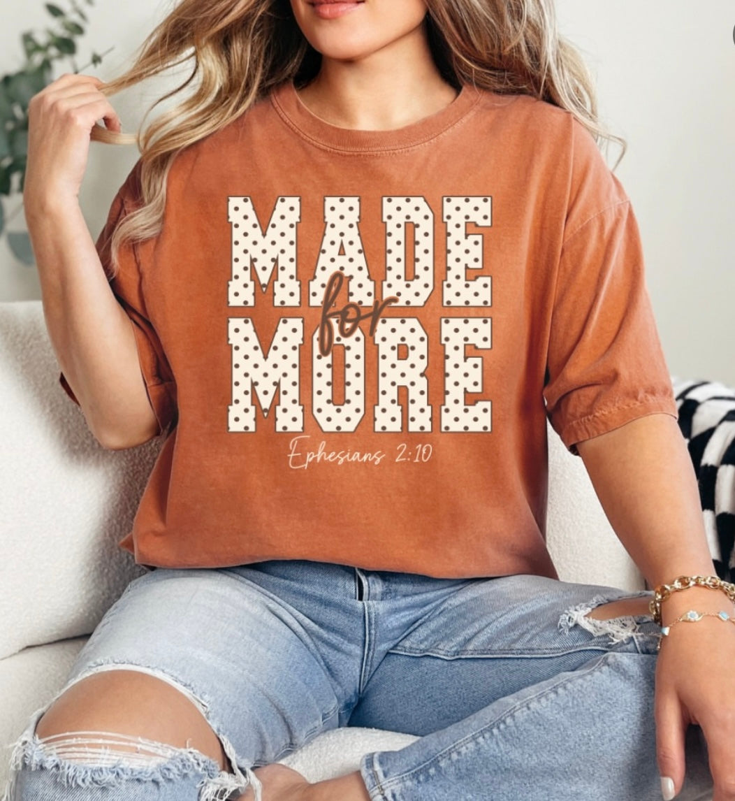 Made for more